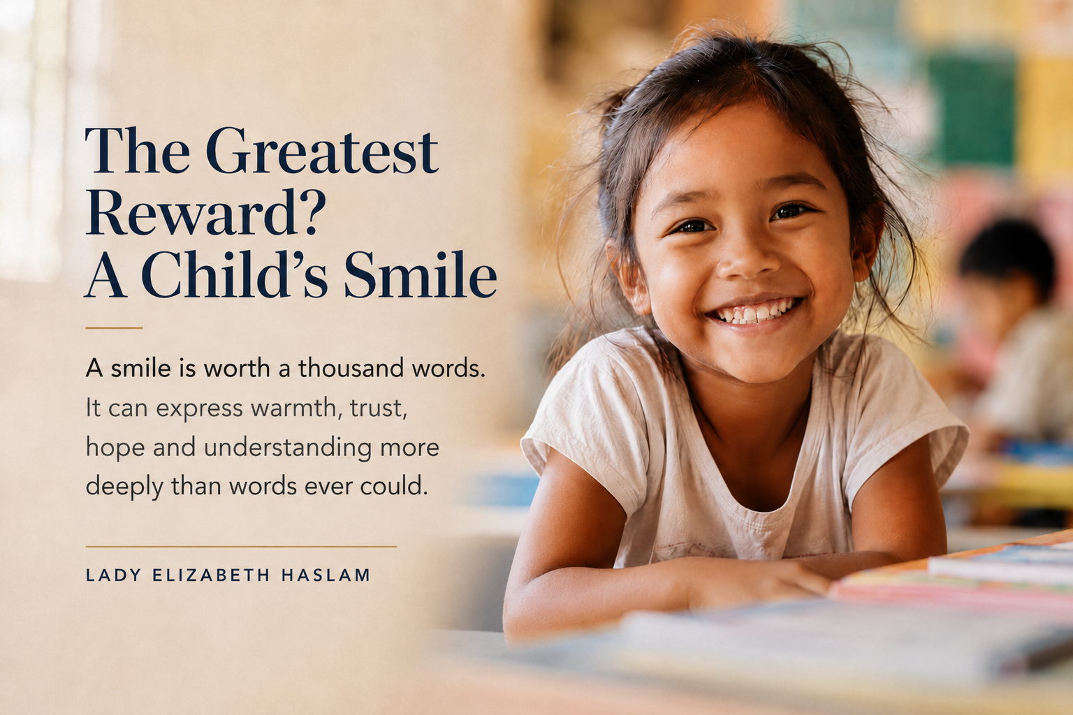 The Greatest Reward? A Child's Smile, by Lady Elizabeth Haslam